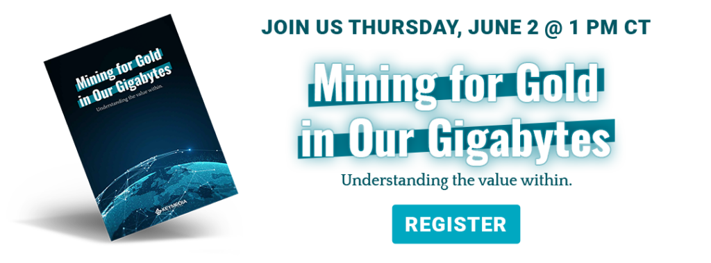Mining for Gold in Our Gigabytes Webinar Register Thursday, June 2 at 1 PM